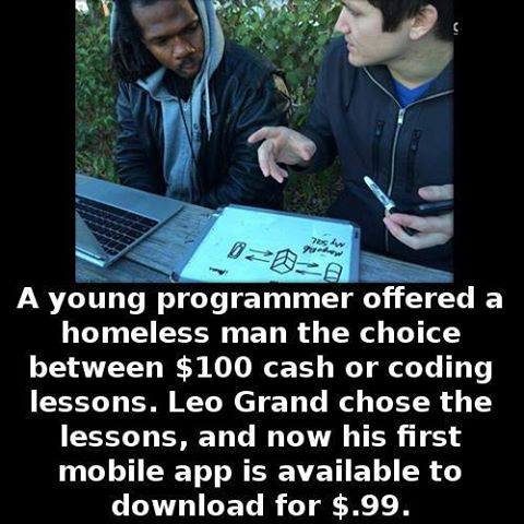A you programmer offered a homeless man the choice between $100 cash or coding lessons