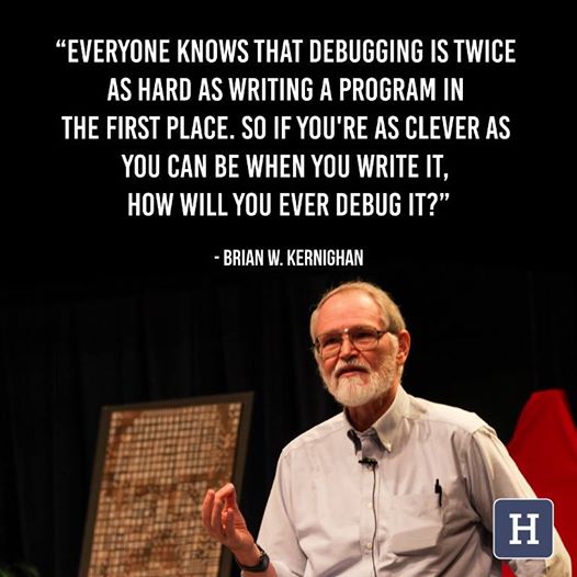 Everyone knows that Debugging is twice