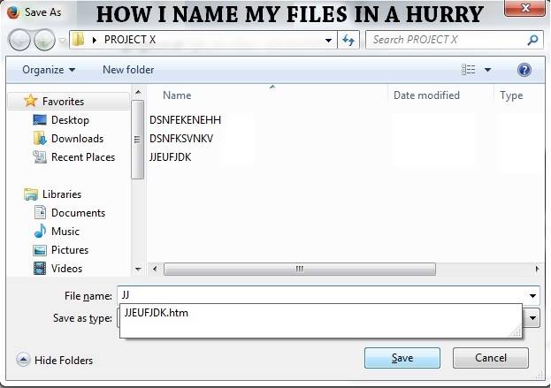 How i name my files in a hurry..