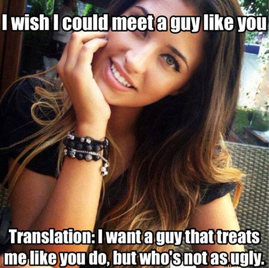 I wish i could meet a guy like you