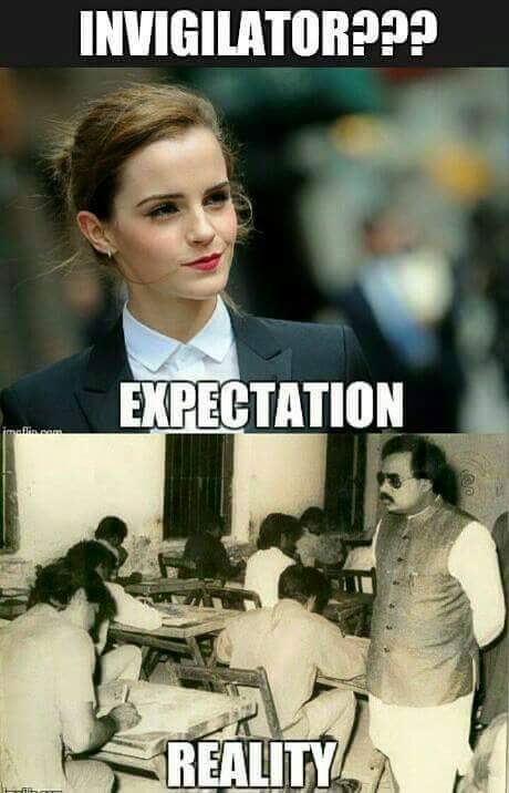 invigilator? and expectation vs Reality