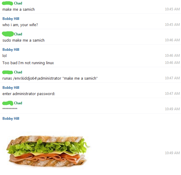 Network Admins abusing sammich making powers
