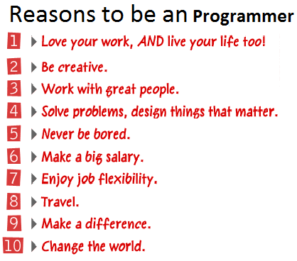 Reasons to be an programmer