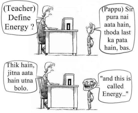 Teacher Define Energy?