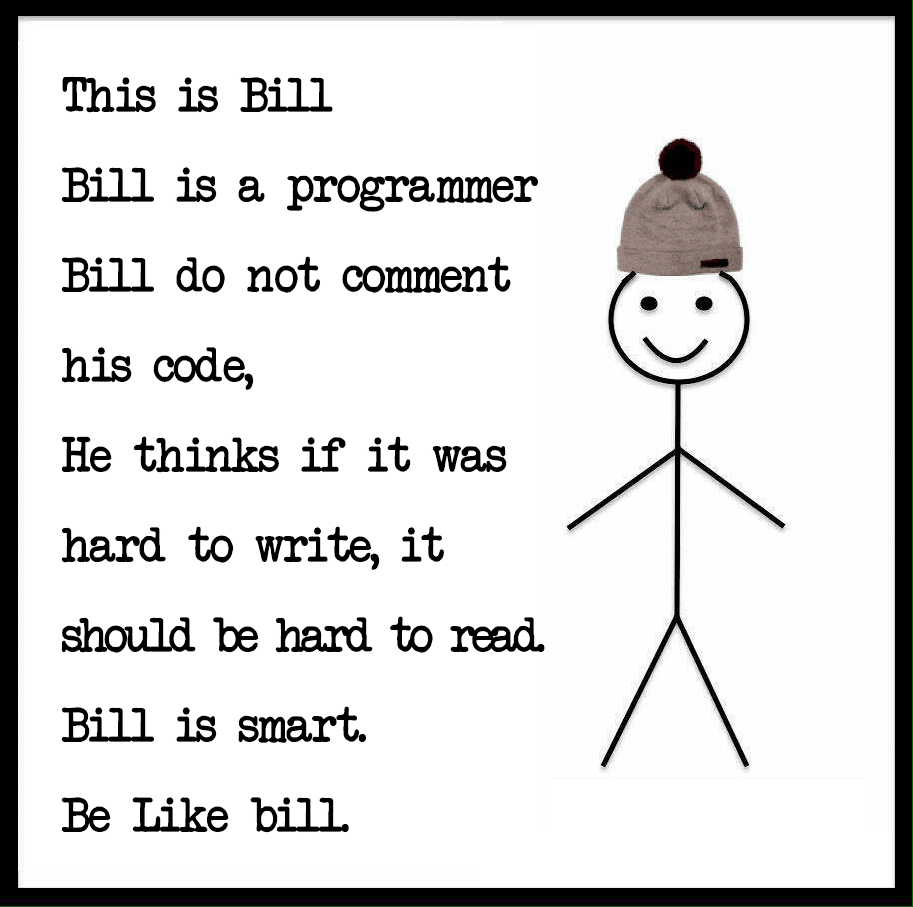 This is Bill and bill is a programmer