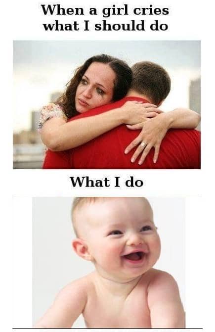When a Girl Cries what i should do